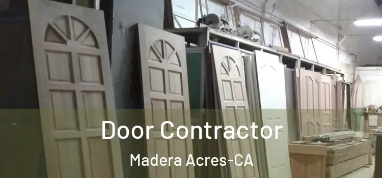  Door Contractor Madera Acres-CA