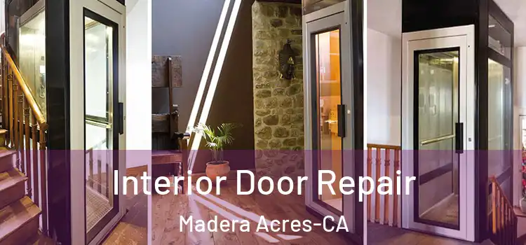 Interior Door Repair Madera Acres-CA